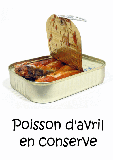Poisson d'avril en conserve